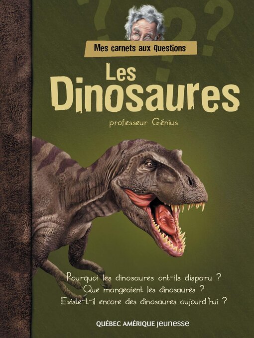 Title details for Mes carnets aux questions--Les Dinosaures by QA international Collectif - Wait list